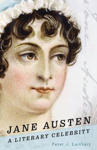 Cover image for Jane Austen: A Literary Celebrity