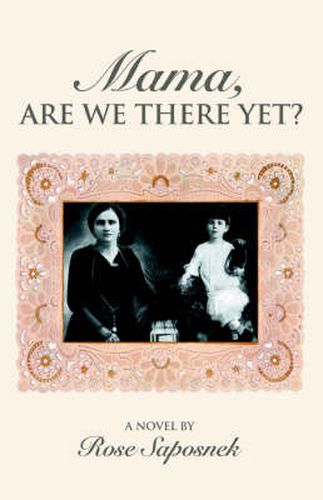 Cover image for Mama, Are We There Yet?