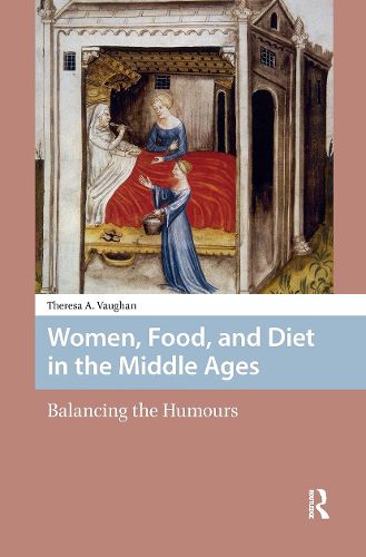 Cover image for Women, Food, and Diet in the Middle Ages