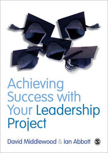 Cover image for Achieving Success with Your Leadership Project