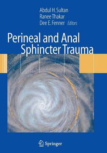 Cover image for Perineal and Anal Sphincter Trauma: Diagnosis and Clinical Management