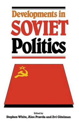 Cover image for Developments in Soviet Politics