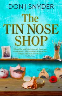 Cover image for The Tin Nose Shop: inspired by an extraordinary real-life story from the first world war