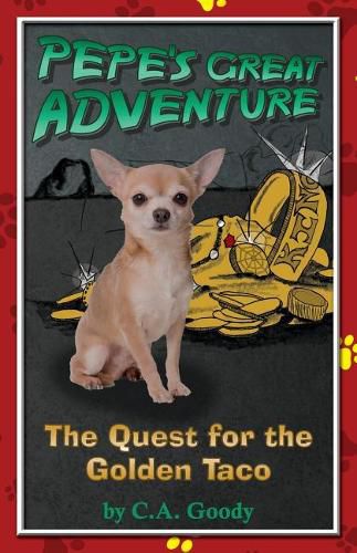 Cover image for The Quest for the Golden Taco: Pepe's Great Adventure #1