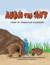 Cover image for Adam the Ant - Hero of Insectum Academy