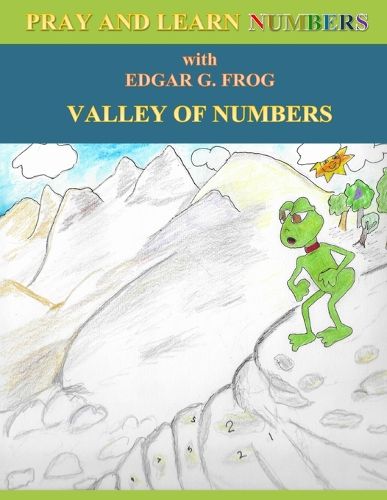 Edgar G. Frog in the VALLEY OF NUMBERS