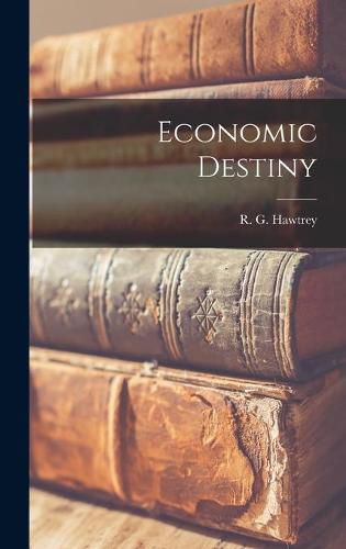 Cover image for Economic Destiny