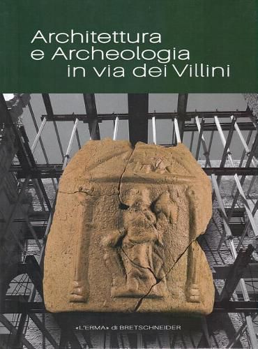 Cover image for Architettura E Archeologia in Via Dei Villini