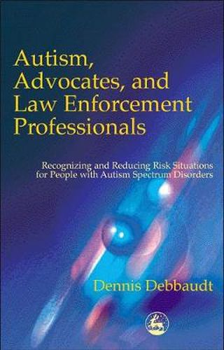 Cover image for Autism & Law Inforcement Professionals