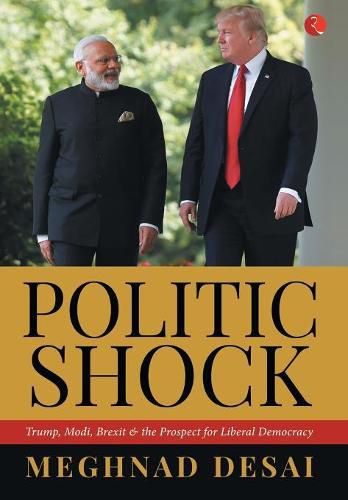 Cover image for POLITICSHOCK: Trump, Modi, Brexit and the Prospect for Liberal Democracy