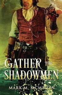 Cover image for Gather the Shadowmen: (The Lords of the Ocean)