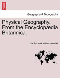 Cover image for Physical Geography. from the Encyclop Dia Britannica.