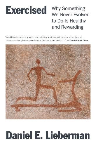 Cover image for Exercised: Why Something We Never Evolved to Do Is Healthy and Rewarding