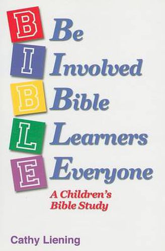 Cover image for B.I.B.L.E.: A Children's Bible Study