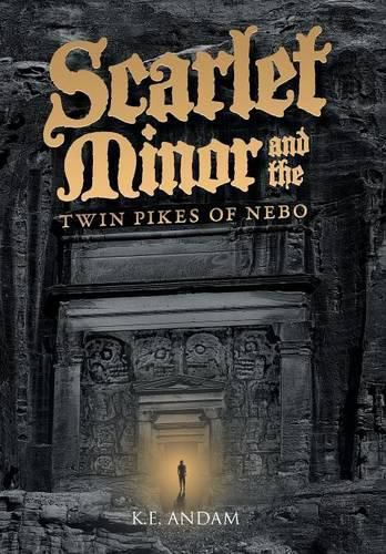 Scarlet Minor and the Twin Pikes of Nebo