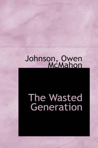 Cover image for The Wasted Generation