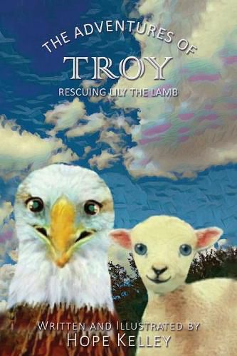 Cover image for The Adventures of Troy Rescuing Lily the Lamb