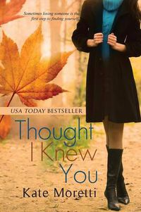 Cover image for Thought I Knew You