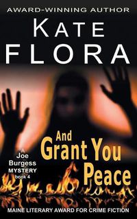 Cover image for And Grant You Peace (A Joe Burgess Mystery, Book 4)