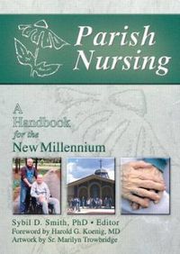 Cover image for Parish Nursing: A Handbook for the New Millennium