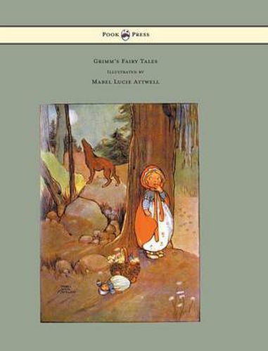 Cover image for Grimm's Fairy Tales - Illustrated by Mabel Lucie Attwell
