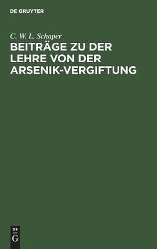 Cover image for Beitrage zu der Lehre von der Arsenik-Vergiftung