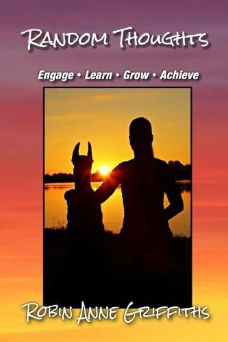 Cover image for Random Thoughts: Engage - Learn - Grow - Achieve