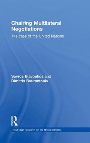 Cover image for Chairing Multilateral Negotiations: The case of the United Nations