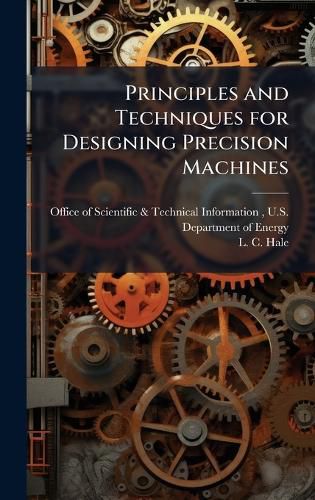 Cover image for Principles and Techniques for Designing Precision Machines