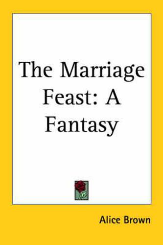 Cover image for The Marriage Feast: A Fantasy