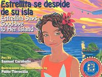 Cover image for Estrellita Says Good-Bye to Her Island: Estrellita Se Despide de Su Isla