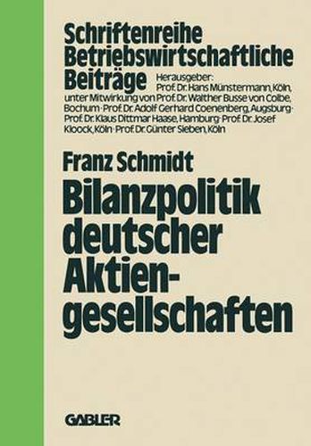 Bilanzpolitik Deutscher Aktiengesellschaften: Empirische Analysen Des Gewinnglattungsverhaltens