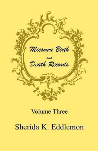 Cover image for Missouri Birth and Death Records, Volume 3