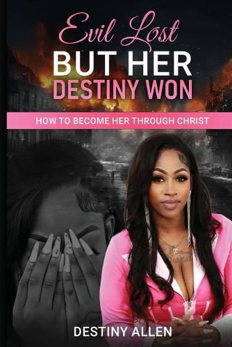 Cover image for Evil Lost But Her Destiny Won