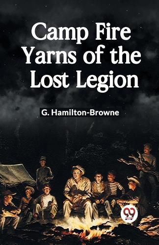 Cover image for Camp Fire Yarns of the Lost Legion