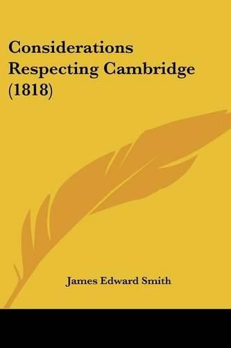 Cover image for Considerations Respecting Cambridge (1818)