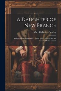 Cover image for A Daughter of New France