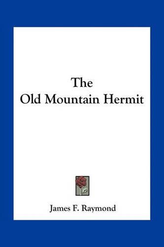 Cover image for The Old Mountain Hermit
