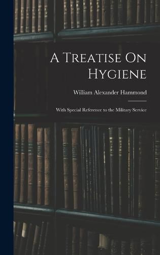 A Treatise On Hygiene