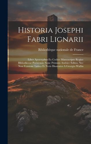 Cover image for Historia Josephi Fabri Lignarii