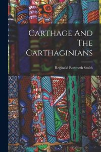 Cover image for Carthage And The Carthaginians