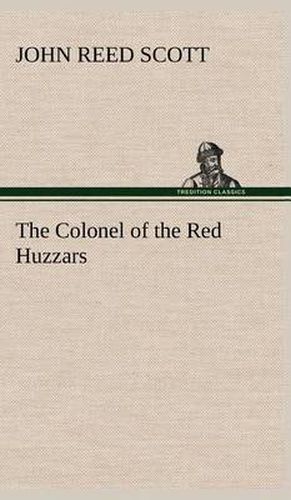 The Colonel of the Red Huzzars