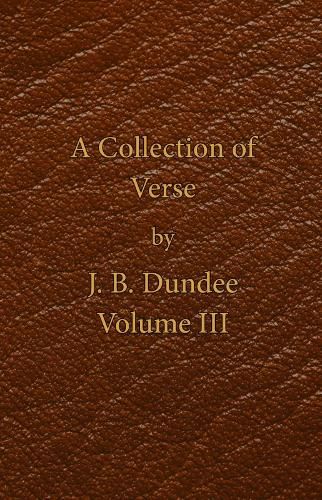 A Collection of Verse: Volume III