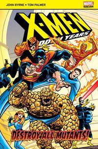 Cover image for X-Men: The Hidden Years: Destroy All Mutants