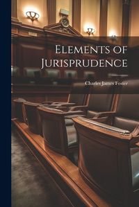 Cover image for Elements of Jurisprudence