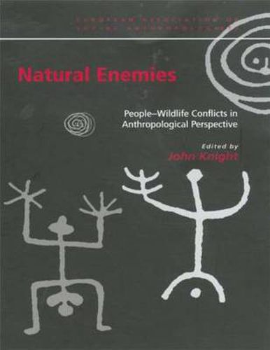 Cover image for Natural Enemies: People-wildlife conflicts in anthropological perspective