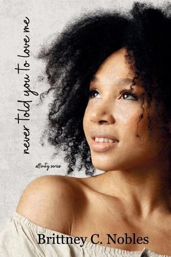 Cover image for Never Told You to Love Me
