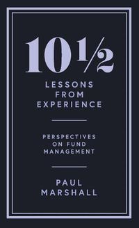 Cover image for 101/2 Lessons from Experience: Perspectives on Fund Management