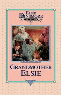 Cover image for Grandmother Elsie, Book 8