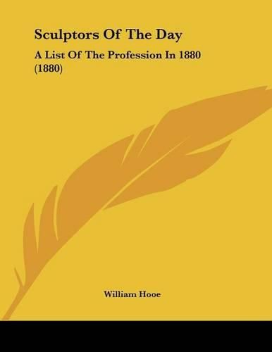 Sculptors of the Day: A List of the Profession in 1880 (1880)